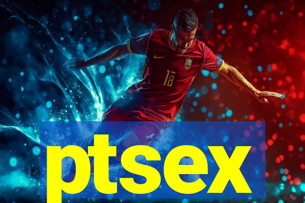 ptsex