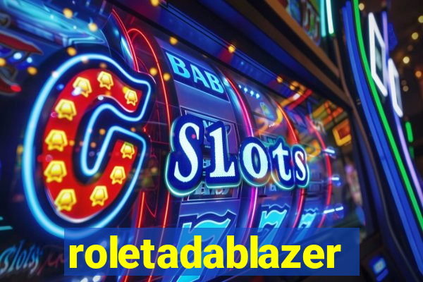 roletadablazer