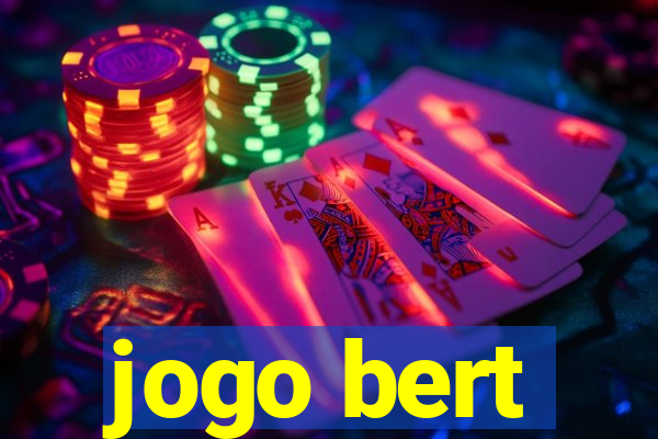 jogo bert