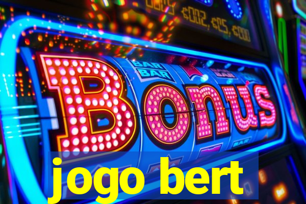 jogo bert