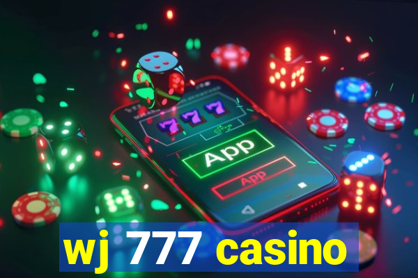 wj 777 casino