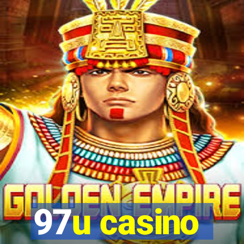 97u casino