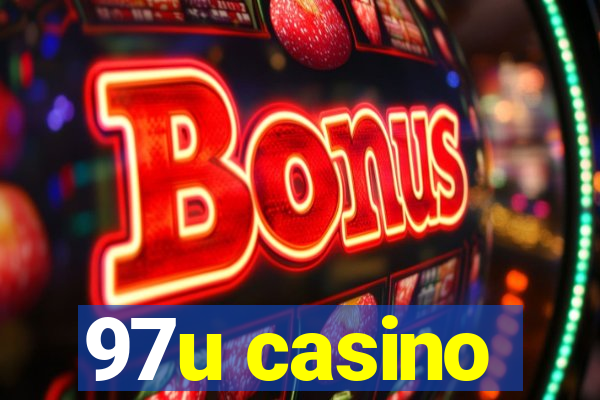 97u casino