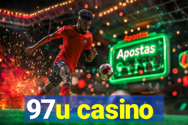 97u casino