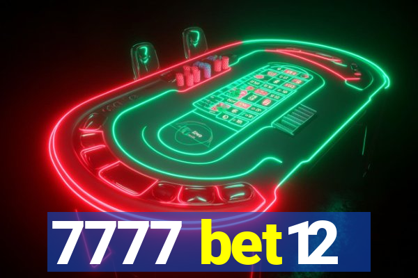 7777 bet12