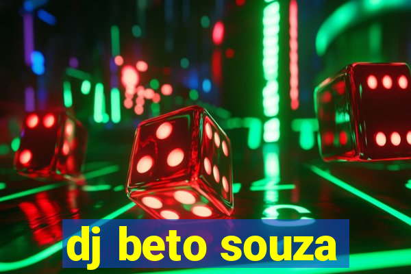 dj beto souza