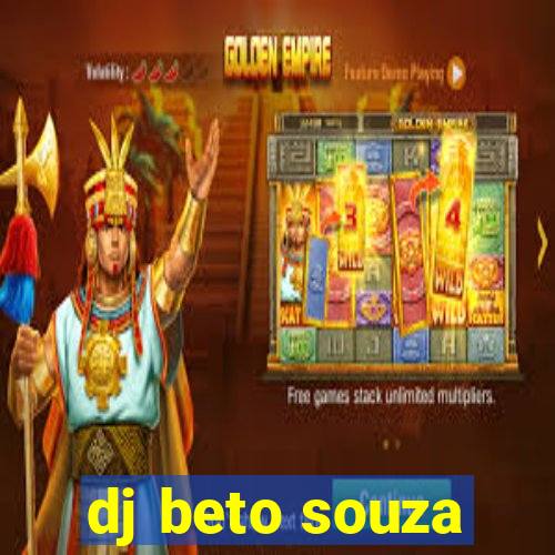 dj beto souza