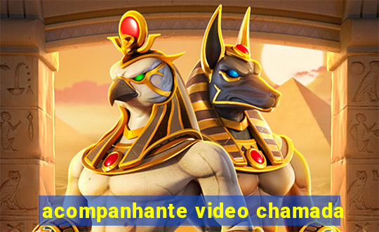 acompanhante video chamada