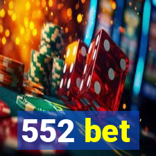 552 bet