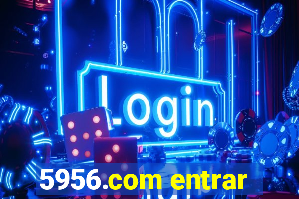 5956.com entrar