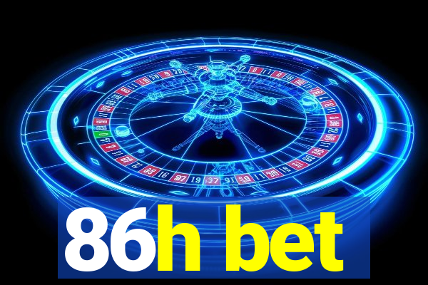 86h bet