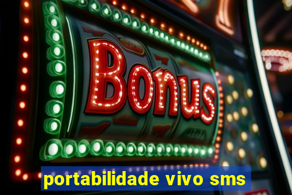 portabilidade vivo sms