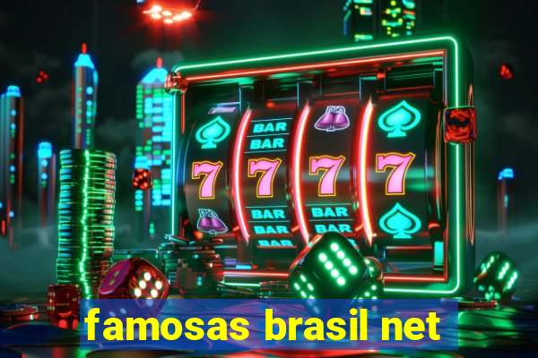 famosas brasil net