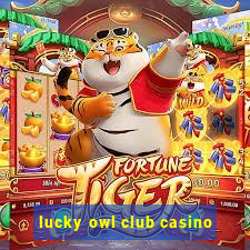 lucky owl club casino