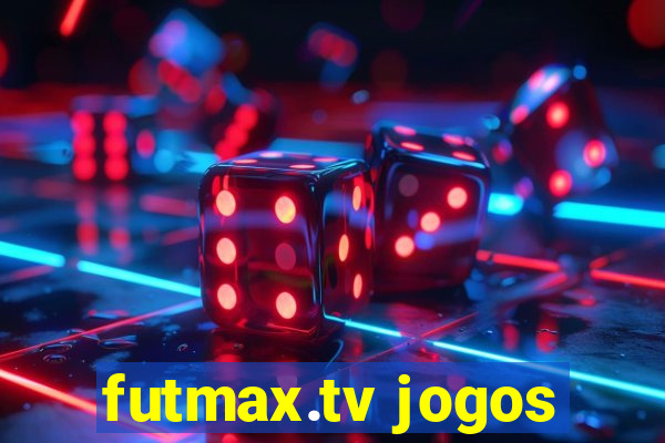 futmax.tv jogos