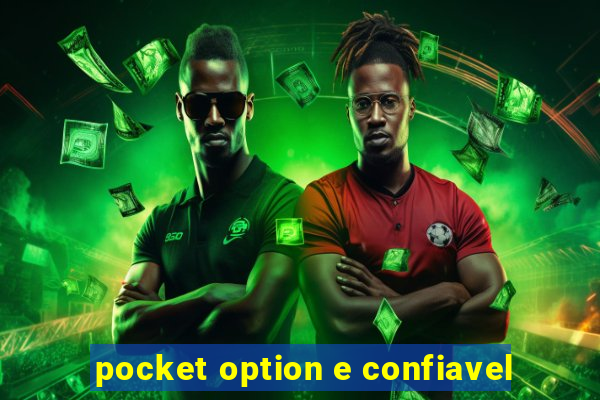 pocket option e confiavel