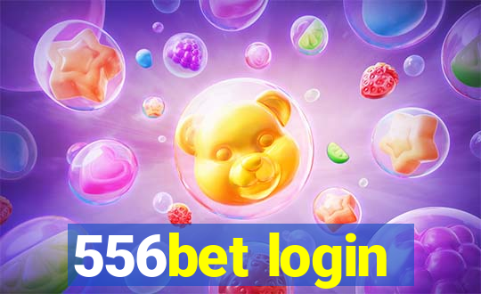 556bet login