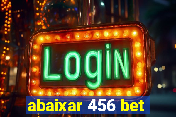 abaixar 456 bet