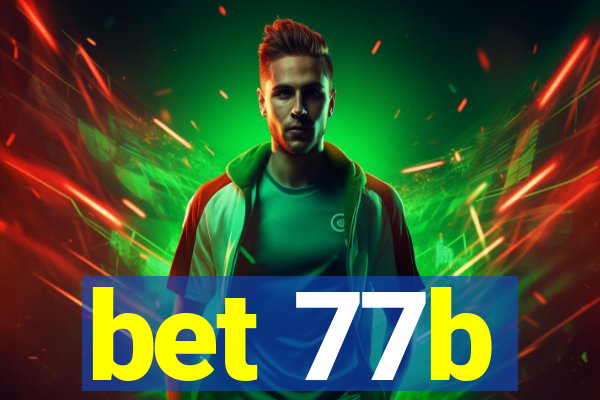 bet 77b