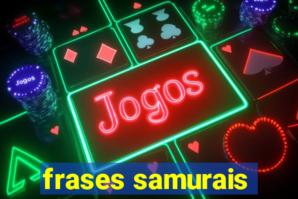 frases samurais