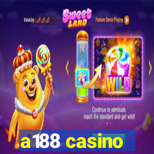 a188 casino