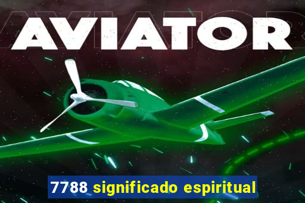 7788 significado espiritual