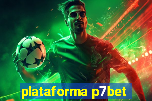 plataforma p7bet