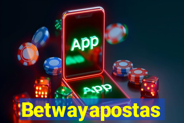 Betwayapostas