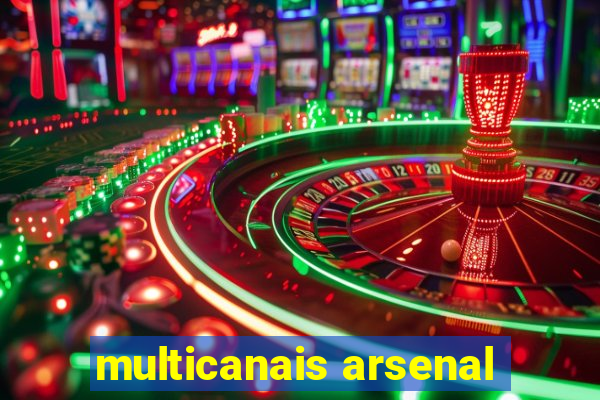 multicanais arsenal