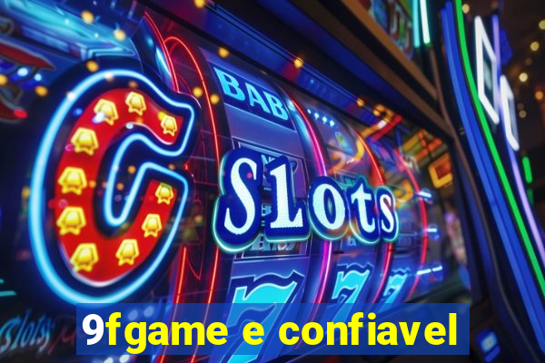 9fgame e confiavel