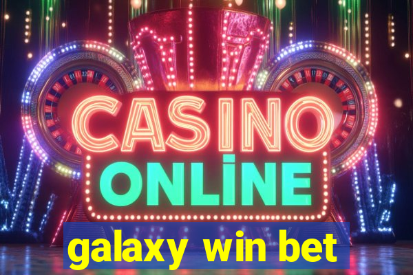 galaxy win bet