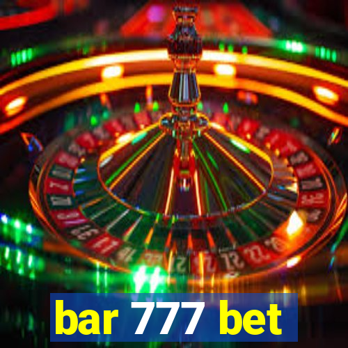 bar 777 bet