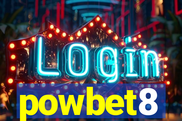 powbet8