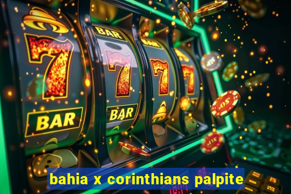 bahia x corinthians palpite