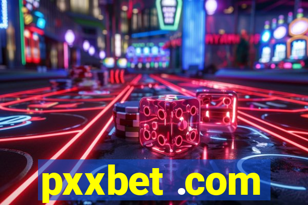 pxxbet .com