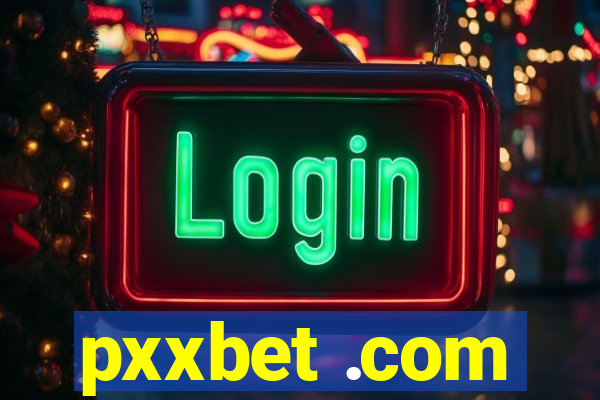 pxxbet .com