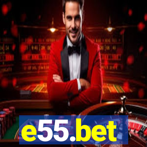 e55.bet