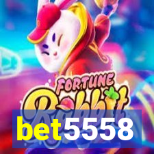 bet5558