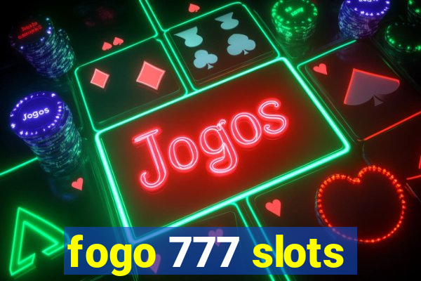 fogo 777 slots