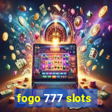 fogo 777 slots