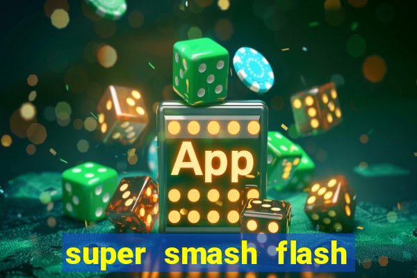 super smash flash 3 online