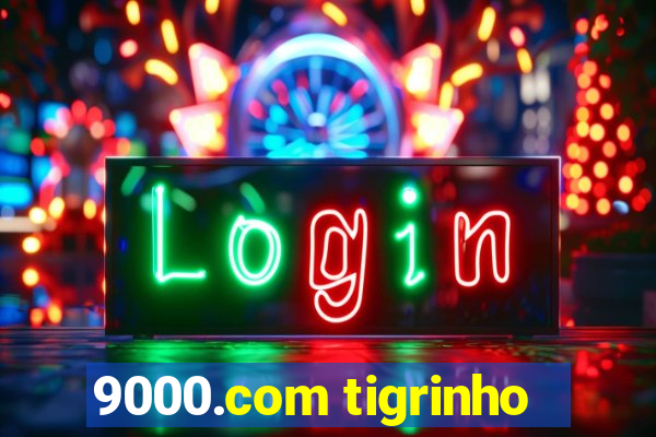 9000.com tigrinho