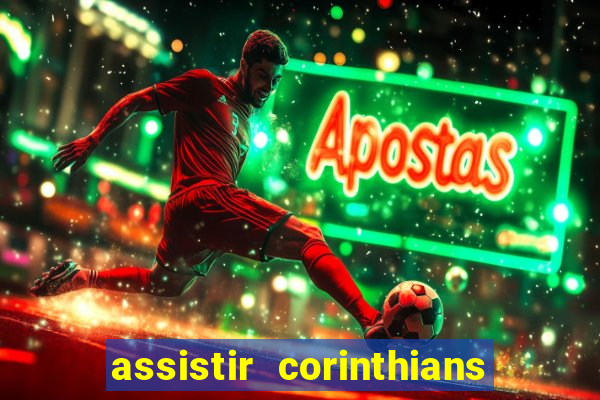 assistir corinthians x sao paulo ao vivo futemax