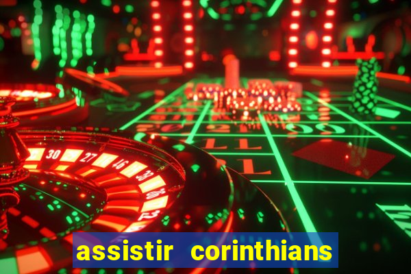 assistir corinthians x sao paulo ao vivo futemax