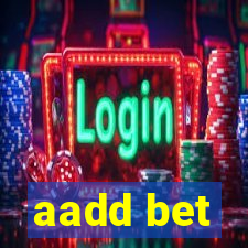 aadd bet