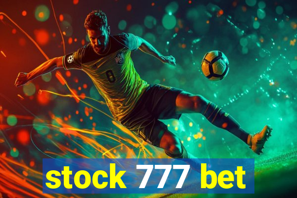 stock 777 bet