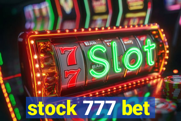 stock 777 bet