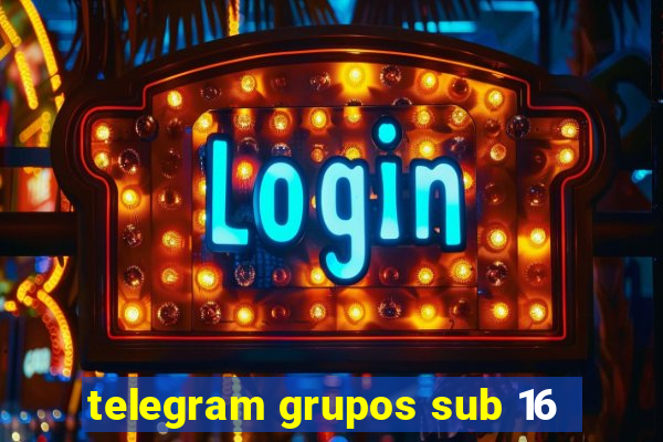 telegram grupos sub 16