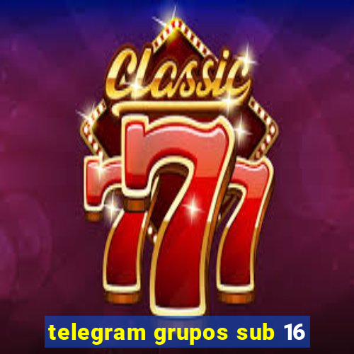 telegram grupos sub 16