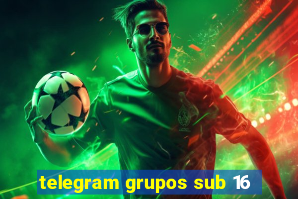 telegram grupos sub 16